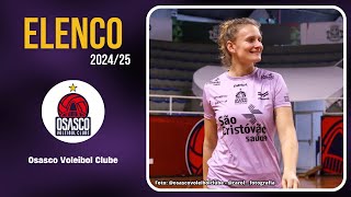 Elenco do Osasco Voleibol Clube  Temporada 2425 [upl. by Anattar]