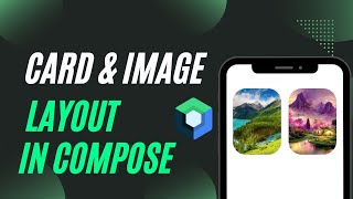 Card and Image Layouts in Jetpack Compose  Compose Layouts [upl. by Penrose152]