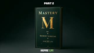 Mastery by Robert GreenePart 2 Audiobook [upl. by Aibat494]