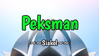 PEKSMAN  Siakol KARAOKE VERSION [upl. by Novihc]