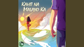 Kahit Na Malayo Ka [upl. by Clintock]