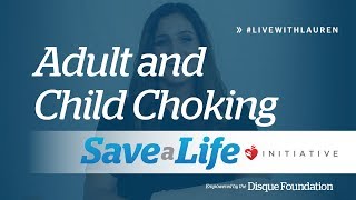 Choking  Adult and Child Choking 2018  LiveWithLauren [upl. by Elagiba]