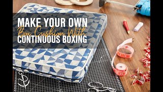 Make Your Own Box Cushion with Continuous Boxing [upl. by Alleram835]