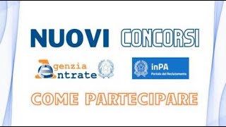 Nuovi concorsi dellAgenzia delle Entrate  COME PARTECIPARE [upl. by Ilyssa]