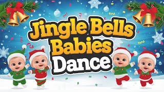 Jingle bells babies dance I childrens songs I Christmas songs New years 2025 [upl. by Noiemad]