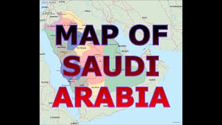 MAP OF SAUDI ARABIA [upl. by Daahsar608]