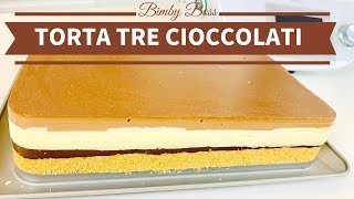 Torta ai 3 cioccolati  Bimby TM5 TM31 TM6  Thermomix [upl. by Ceporah902]