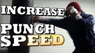 How to Increase Your Punching Speed  Get Faster Punches [upl. by Cully]