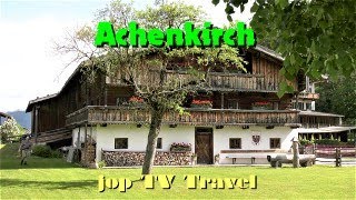 Rundgang durch den Ferienort Achenkirch Tirol Österreich jop TV Travel [upl. by Aleik]