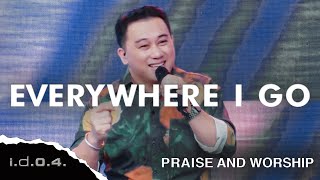 EVERYWHERE I GO  IDO4 Official Video Praise and Worship with Lyrics [upl. by Leugim312]