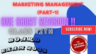 Marketing Management Part1 One Short Revision For CBSE Board 2024 [upl. by Leinaj]