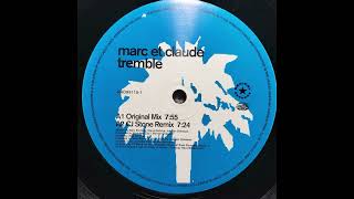 Tremble Original Mix  Marc et Claude [upl. by Solohcin]