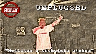 KULT  Modlitwa o wschodzie słońca Unplugged Opole 2015 [upl. by Siroled738]