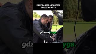 KIEDY BARDZO NIE CHCESZ SPRZEDAĆ AUTA shortsmotoryzacja [upl. by Roux6]