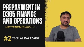 Prepayment in D365 Finance and Operations [upl. by Dlorad951]