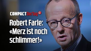 Robert Farle «Merz ist noch schlimmer»💥 [upl. by Anelagna]