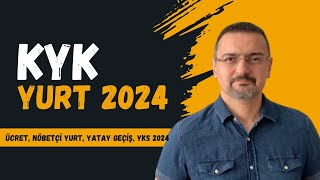 2024 KYK YURT YAZ ÜCRETİ VAR MI NÖBETÇİ YURTLAR YATAY GEÇİŞTE YURT NE OLUR YKS 2024 KYK [upl. by Lenzi]