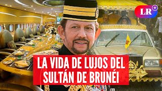 ¿Quién es el sultán de Brunéi que visita Perú y cuya fortuna asciende los USD 20000 millones  LR [upl. by Camilo721]