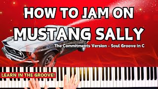 Mustang Sally Piano Tutorial Jam and Improvise Over Soul Groove in C [upl. by Blythe]