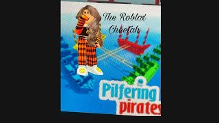 Roblox pilfering pirates TheRobloxCheetah [upl. by Thayer940]