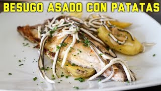 BESUGO AL HORNO CON PATATAS Pescado Asado [upl. by Dniren]