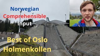 Best of Oslo Holmenkollen Norwegian Comprenehsible Input [upl. by Moira13]