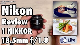 ☆C♪R☆ Nikon 1 NIKKOR 185mm f18 Review レンズレビュー LensReview [upl. by Namsaj]