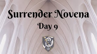 Surrender Novena Day 9 [upl. by Ballinger]