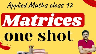 One Shot  Chapter 3  Applied Maths  core maths  Class 12  Matrices  Gaur Classes [upl. by Lundin]