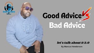 Good Advice vs Bad Advice How to Tell the Difference  lets talk about it 20 podcust [upl. by Rea]