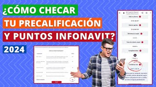 CÓMO CHECAR TU PRECALIFICACIÓN Y PUNTOS INFONAVIT ESTE 2024 😯 [upl. by Asinet]