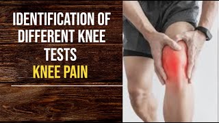 Identification Of Different Knee Tests  Knee Pain  PhysiotherapyKnowledge [upl. by Michaela]