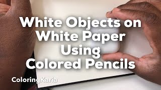 Coloring White Objects on White paper [upl. by Vasili]