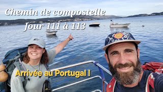 CHEMIN DE COMPOSTELLE JOUR 111 à 113 De Genève au Portugal à Pied  🇵🇹 [upl. by Neellek161]