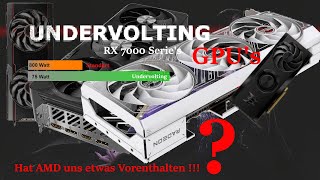 Undervolting  aller GPUs der AMD RX7000 XX Serie  Clockdown for Saving Graphiccards Best Option [upl. by Ahsyak232]