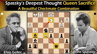 Spassky’s Deepest Thought Queen Sacrifice  Geller vs Spassky 1964 [upl. by Renzo]