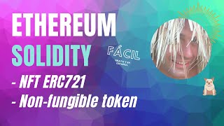 😎 NFT  Programar un token NFT ERC721  Ethereum [upl. by Akehsar]