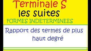 Terminale S Les suites limites fonctions rationnelles Plus haut degré [upl. by Dej]