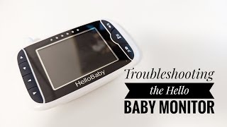 Troubleshooting the Hello Baby Monitor [upl. by Mya]