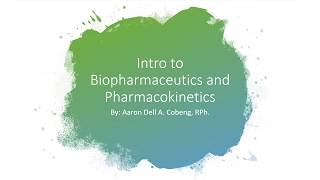 Biopharmaceutics amp Pharmacokinetics 1  Introduction to Biopharmaceutics and Pharmacokinetics [upl. by Raphael634]