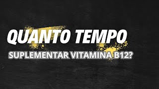 POR QUANTO TEMPO IDOSOS PODEM TOMAR VITAMINA B12 [upl. by Lucic]