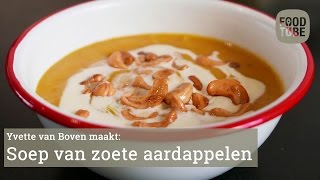 Zoete Aardappelsoep van Yvette van Boven [upl. by Aharon]