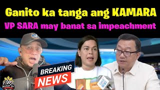 KAMARA napasubo VP SARA may banat sa nag IMPEACHMENT [upl. by Yrral]