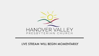 Hanover Valley Presbyterian Church Live Stream November 3rd 2024 [upl. by Uahsoj485]