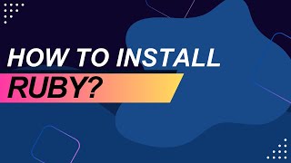 Installing Ruby on Windows Linux and Mac  Ruby Tutorials [upl. by Rosenblast]