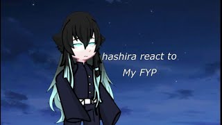 hashira react to my Fyp 11 [upl. by Nitin580]