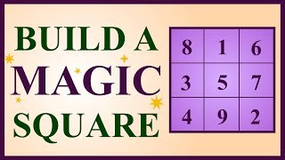 How to Build a Magic Square [upl. by Olracnaig]