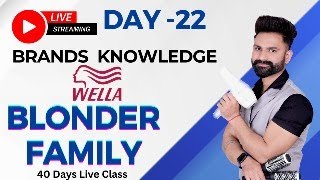 Day22  Wella Blonder Family  Live Colour Class  Color Class  Wella Brand Knowledge [upl. by Silyhp323]