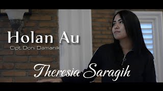 HOLAN AU  THERESIA SARAGIH Official Musik Video  Lagu Batak Terbaru 2024 [upl. by Reede]