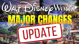 Updates on Major Changes Coming to Walt Disney World [upl. by Eecram]